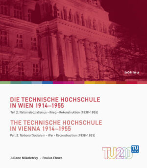 Die Technische Hochschule in Wien 1914-1955: The Technische Hochschule in Vienna 19141955 | Bundesamt für magische Wesen