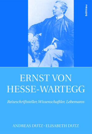 Ernst von Hesse-Wartegg (1851-1918) | Bundesamt für magische Wesen
