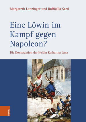 Eine Löwin im Kampf gegen Napoleon? | Margareth Lanzinger, Raffaella Sarti
