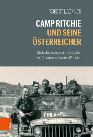 Camp Ritchie und seine Österreicher | Bundesamt für magische Wesen