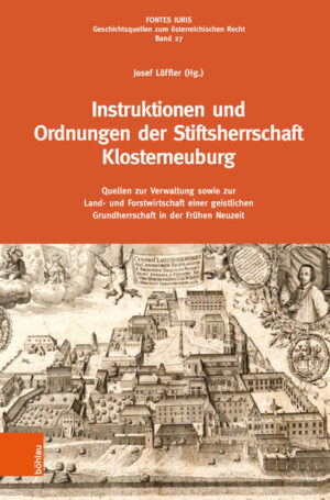 Instruktionen und Ordnungen der Stiftsherrschaft Klosterneuburg | Bundesamt für magische Wesen