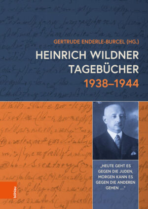 Heinrich Wildner Tagebücher 1938-1944 | Gertrude Enderle-Burcel, Gertrude Enderle-Burcel, Roland Starch