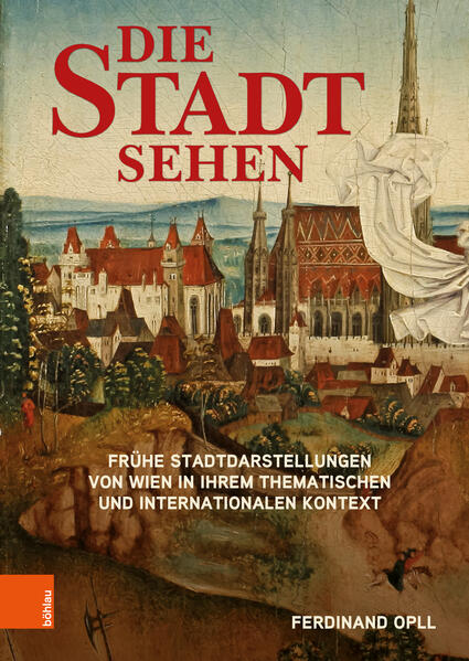 Die Stadt sehen | Ferdinand Opll