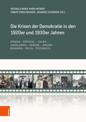 Die Krisen der Demokratie in den 1920er und 1930er Jahren | Michaela Maier, Maria Mesner, Robert Kriechbaumer, Johannes Schönner