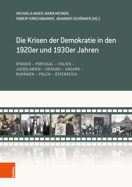 Die Krisen der Demokratie in den 1920er und 1930er Jahren | Michaela Maier, Maria Mesner, Robert Kriechbaumer, Johannes Schönner