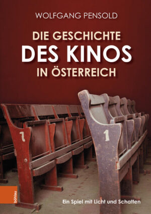 Die Geschichte des Kinos in Österreich | Wolfgang Pensold