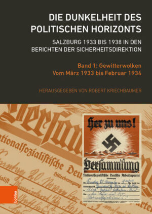 Die Dunkelheit des politischen Horizonts. Salzburg 1933 bis 1938 in den Berichten der Sicherheitsdirektion | Bundesamt für magische Wesen