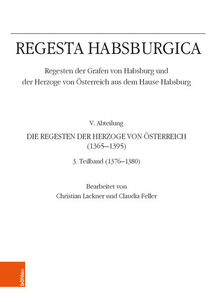 Regesta Habsburgica. Regesten der Grafen von Habsburg und der Herzoge von Österreich aus dem Hause Habsburg | Bundesamt für magische Wesen