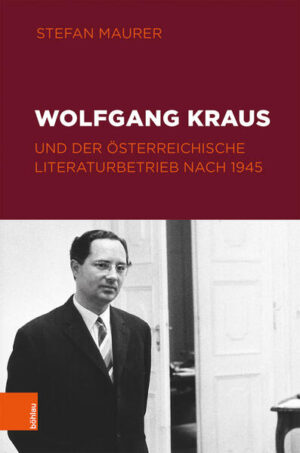 Wolfgang Kraus und der österreichische Literaturbetrieb nach 1945 | Bundesamt für magische Wesen