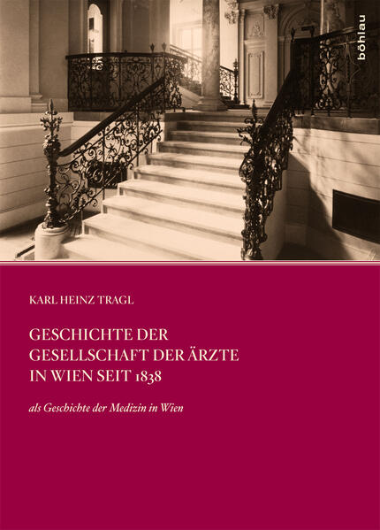 Geschichte der Gesellschaft der Ärzte in Wien seit 1838 | Bundesamt für magische Wesen