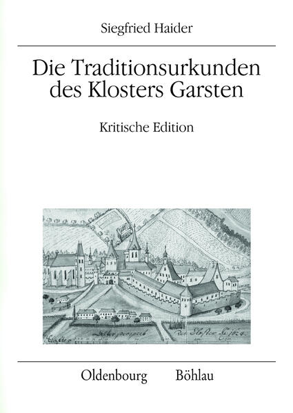 Die Traditionsurkunden des Klosters Garsten | Bundesamt für magische Wesen