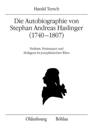 Die Autobiographie von Stephan Andreas Haslinger (17401807) | Bundesamt für magische Wesen