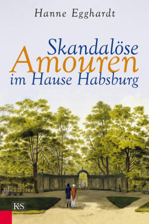 Skandalöse Amouren im Hause Habsburg | Bundesamt für magische Wesen