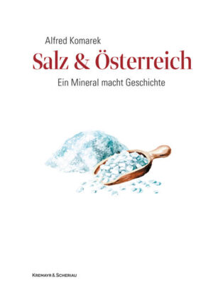Salz & Österreich | Alfred Komarek
