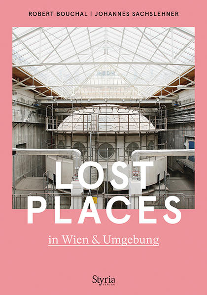 Lost Places in Wien & Umgebung | Bundesamt für magische Wesen
