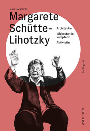 Margarete Schütte-Lihotzky | Bundesamt für magische Wesen