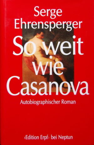 Casanova, der größte erotische Schriftsteller aller Zeiten, begann sein gewaltiges Opus erst mit fünfundsechzig. An dessen Ende schrieb er: „Mit fünfzig ist alles vorbei.“ Das traf bei mir nicht zu