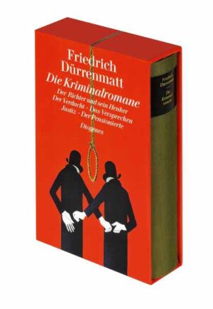 Die Kriminalromane Der Richter und sein Henker, Der Verdacht, Das Versprechen, Justiz, Der Pensionierte | Friedrich Dürrenmatt