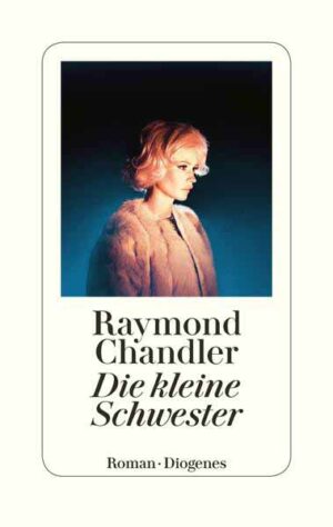 Die kleine Schwester | Raymond Chandler