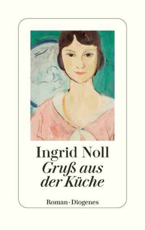 Gruß aus der Küche | Ingrid Noll