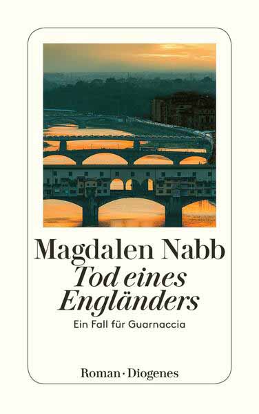 Tod eines Engländers Ein Fall für Guarnaccia | Magdalen Nabb