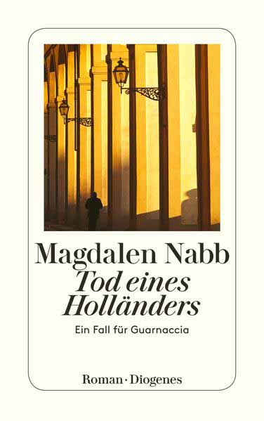 Tod eines Holländers Ein Fall für Guarnaccia | Magdalen Nabb