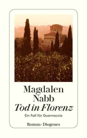 Tod in Florenz Ein Fall für Guarnaccia | Magdalen Nabb