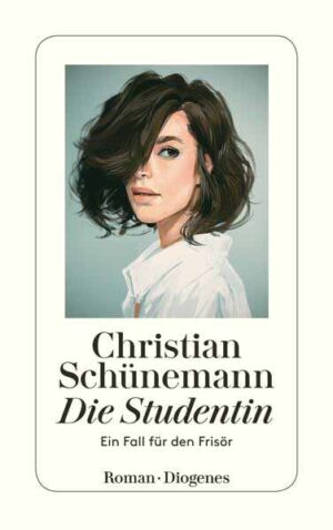 Die Studentin Ein Fall für den Frisör | Christian Schünemann