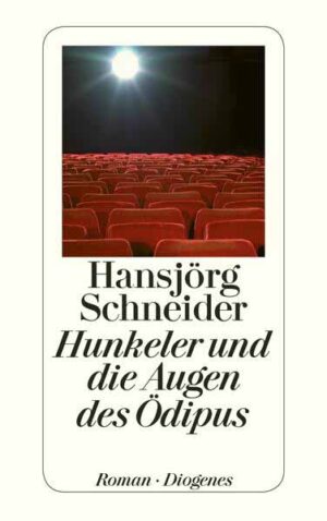 Hunkeler und die Augen des Ödipus | Hansjörg Schneider