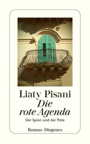 Die rote Agenda Der Spion und der Pate | Liaty Pisani