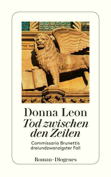 Tod zwischen den Zeilen Commissario Brunettis dreiundzwanzigster Fall | Donna Leon