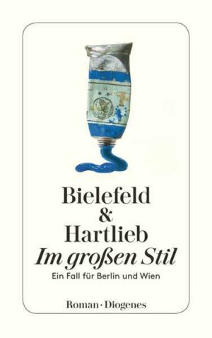 Im großen Stil Ein Fall für Berlin und Wien | Claus-Ulrich Bielefeld und Petra Hartlieb