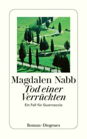 Tod einer Verrückten Ein Fall für Guarnaccia | Magdalen Nabb