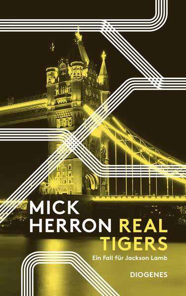 Real Tigers Ein Fall für Jackson Lamb | Mick Herron