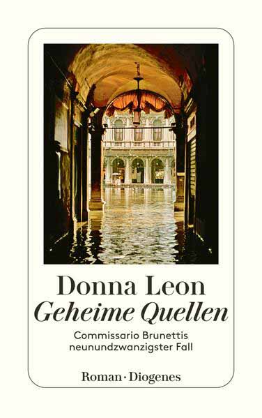 Geheime Quellen Commissario Brunettis neunundzwanzigster Fall | Donna Leon