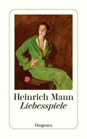 Liebesspiele | Heinrich Mann