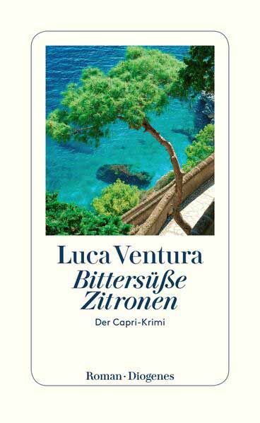 Bittersüße Zitronen Der Capri-Krimi | Luca Ventura