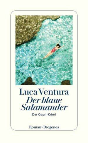 Der blaue Salamander Der Capri-Krimi | Luca Ventura