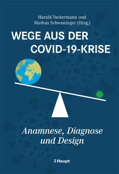 Wege aus der Covid-19-Krise | Harald Tuckermann, Markus Schwaninger