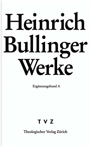 Bullinger, Heinrich: Werke | Bundesamt für magische Wesen