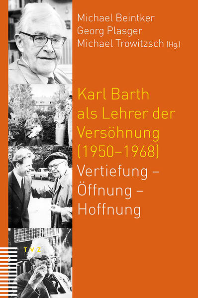 Karl Barth als Lehrer der Versöhnung (19501968) | Bundesamt für magische Wesen