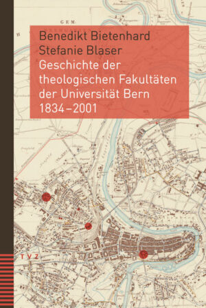 Geschichte der theologischen Fakultäten der Universität Bern 18342001 | Bundesamt für magische Wesen