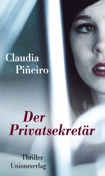 Der Privatsekretär | Claudia Piñeiro