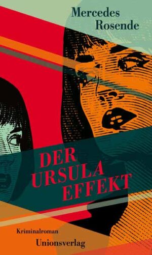 Der Ursula-Effekt Kriminalroman. Die Montevideo-Romane (3) | Mercedes Rosende