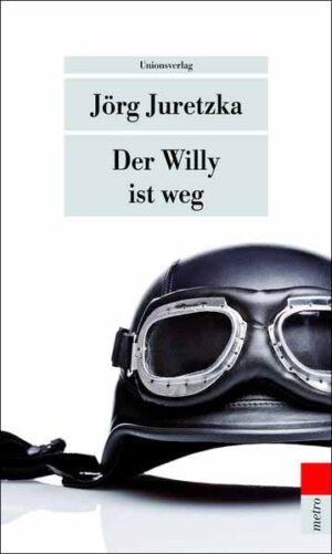 Der Willy ist weg Kriminalroman. Kristof Kryszinski ermittelt (Der dritte Fall) | Jörg Juretzka