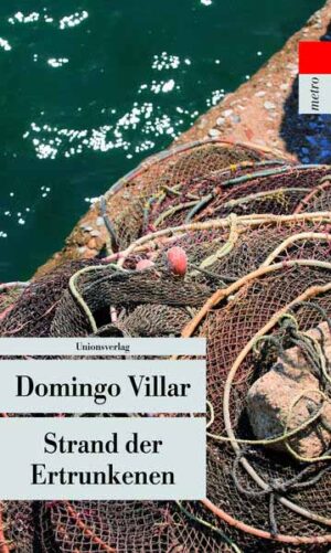 Strand der Ertrunkenen Roman. Ein Fall für Inspektor Leo Caldas (2) | Domingo Villar