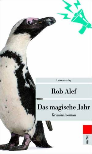 Das magische Jahr Kriminalroman. Die Pachulke-Krimis (1) | Rob Alef