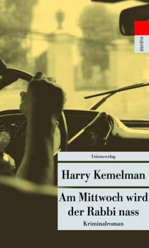 Am Mittwoch wird der Rabbi nass Kriminalroman. Durch die Woche mit Rabbi Small (Der sechste Fall) | Harry Kemelman