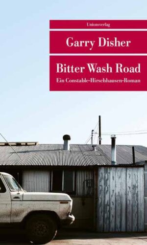 Bitter Wash Road Kriminalroman. Ein Constable-Hirschhausen-Roman (1) | Garry Disher