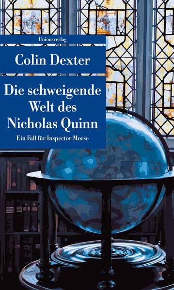 Die schweigende Welt des Nicholas Quinn Kriminalroman. Ein Fall für Inspector Morse 3 | Colin Dexter